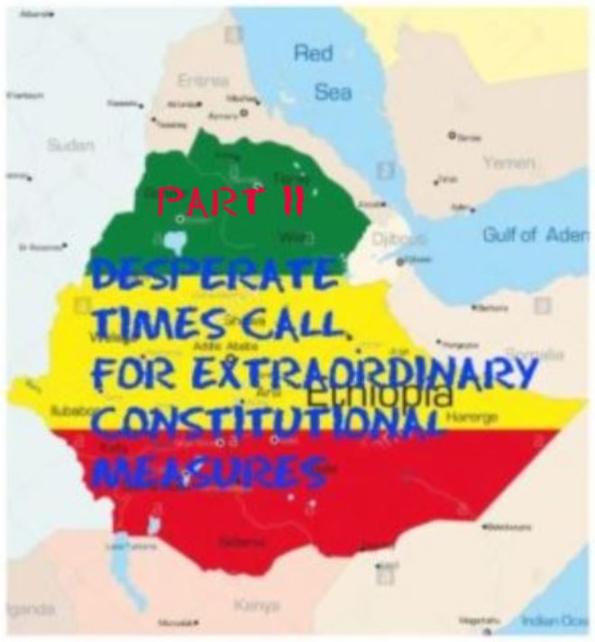 Desperate Times Call for Extraordinary Constitutional Measures: The Necessity of Postponing the August 29, 2020 Federal Parliamentary/Regional Elections in Ethiopia (Part II)