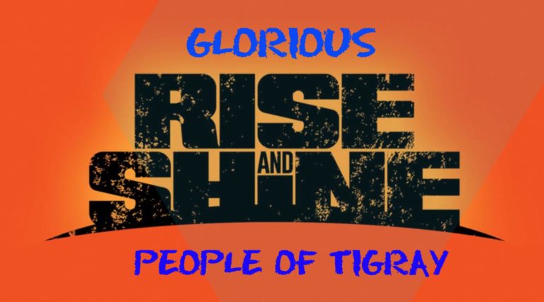 The Glorious Rise of the People of Tigray and the Inglorious Fall of the TPLF as I PREDICTED it on August 3, 2020!